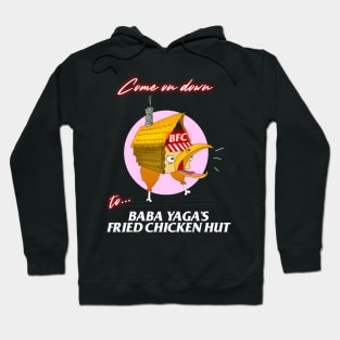 Baba Yaga's Fried Chicken Hut Hoodie